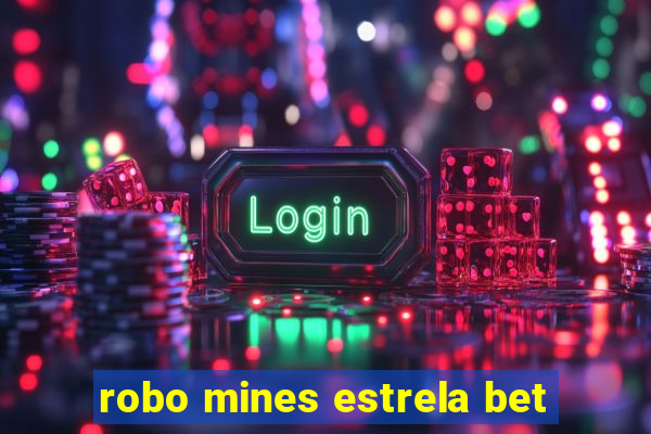 robo mines estrela bet